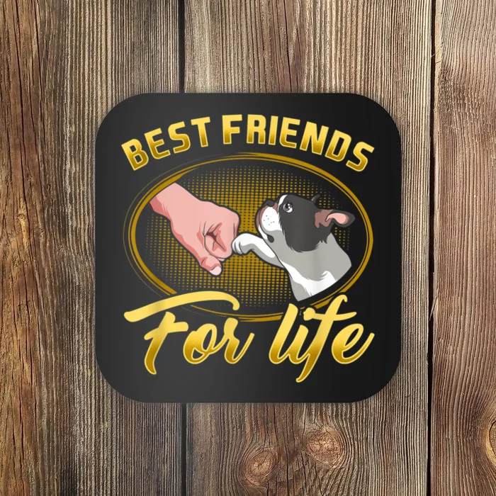 Bestfriends For Life Boston Terrier Dog Mom Dog Dad Funny Coaster