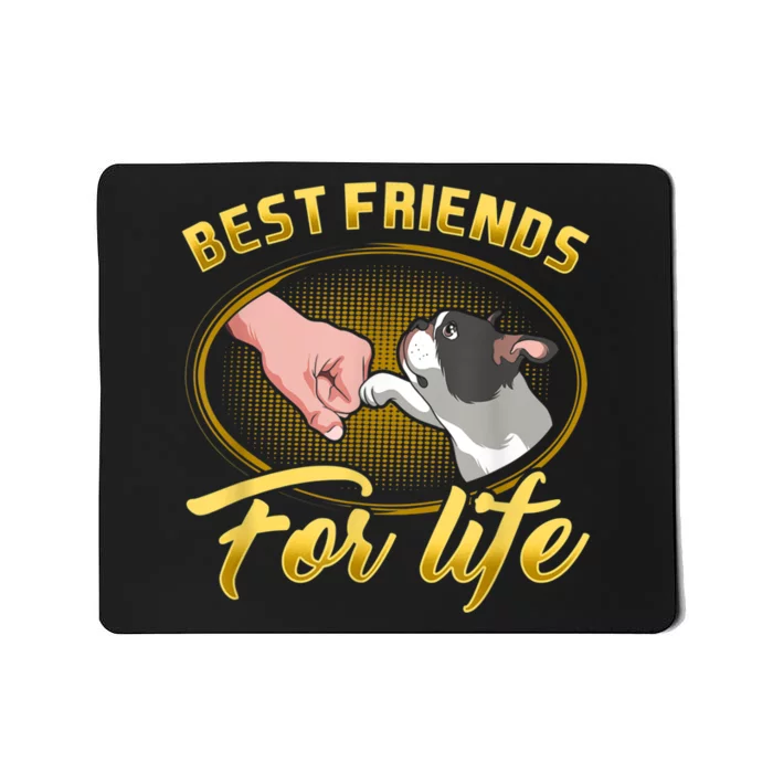 Bestfriends For Life Boston Terrier Dog Mom Dog Dad Funny Mousepad