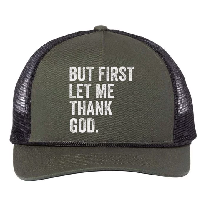 But First Let Me Thank God Retro Rope Trucker Hat Cap