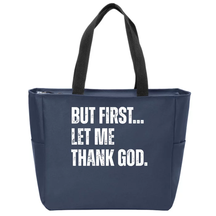 But First Let Me Thank God Christianity Vintage Zip Tote Bag