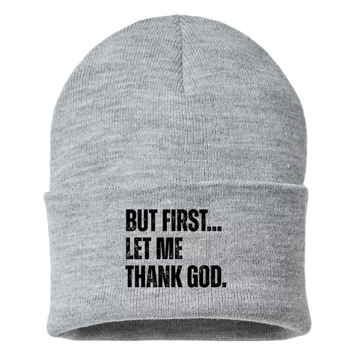 But First Let Me Thank God Christianity Vintage Sustainable Knit Beanie