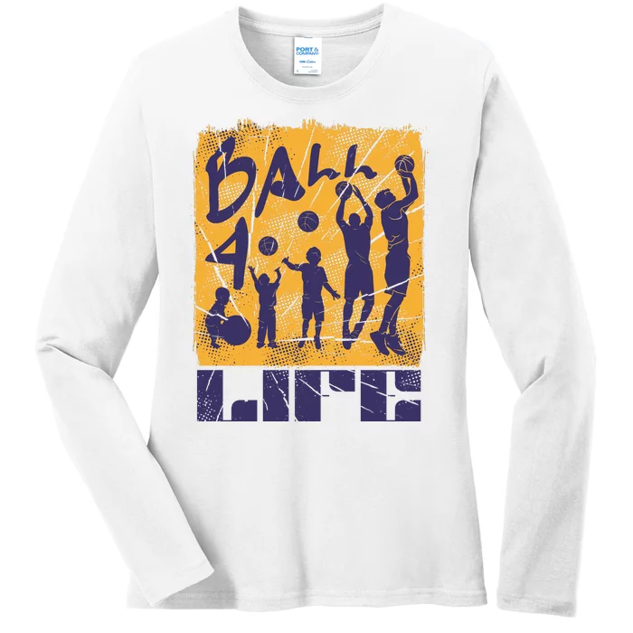 Basketball For Life Ladies Long Sleeve Shirt