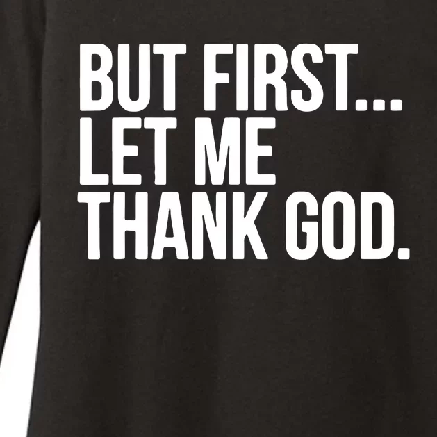 But First Let Me Thank God Womens CVC Long Sleeve Shirt