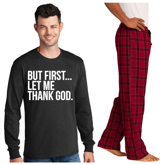 But First Let Me Thank God Long Sleeve Pajama Set