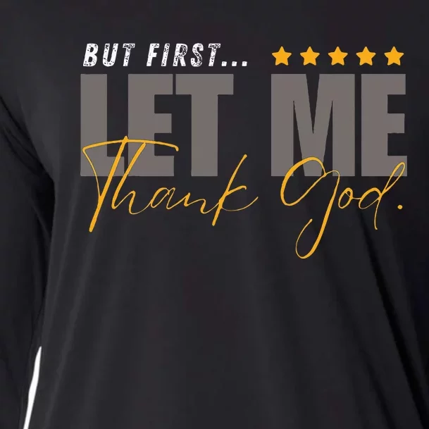 But First Let Me Thank God Cooling Performance Long Sleeve Crew