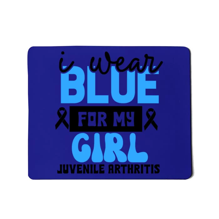 Blue For My Juvenile Arthritis Awareness Mom Dad Sister Gift Mousepad