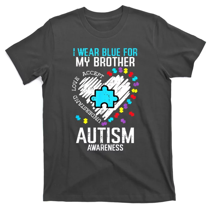 Blue For My Brother Family Sister Sibling Autism Awareness Gift T-Shirt