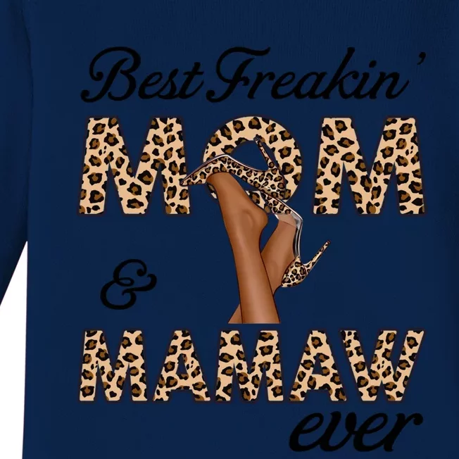 Best Freakin' Mom And Mamaw Ever Leopard High Heels Meaningful Gift Baby Long Sleeve Bodysuit