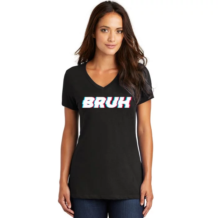 Bruh Funny Meme Saying Brother Greeting Gamer Slang Women's V-Neck T-Shirt