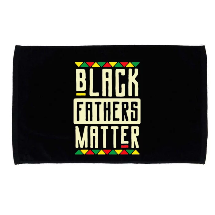 Black Fathers Matter Blm Pride African American Dad Microfiber Hand Towel