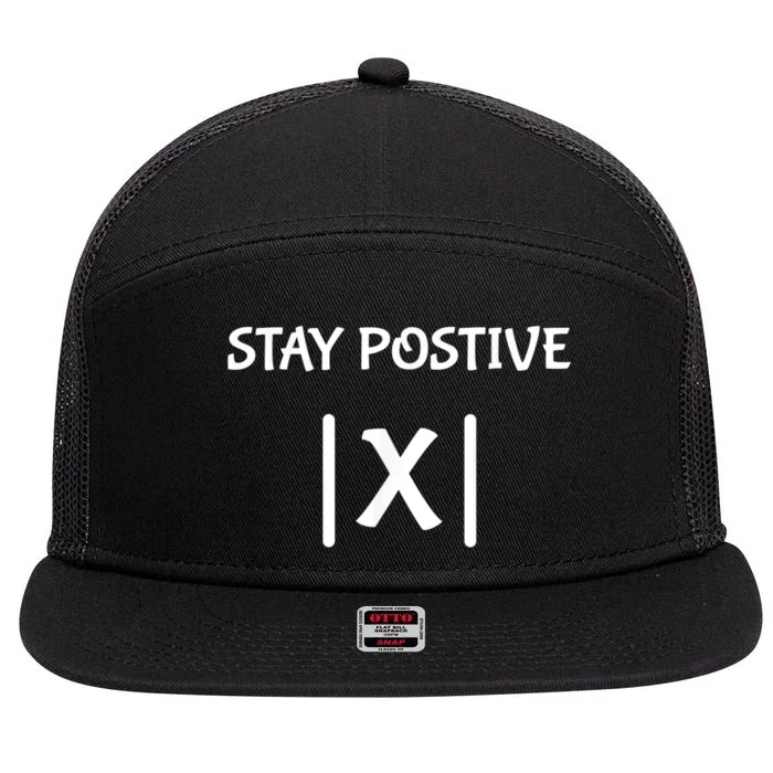 Best Funny Math Teacher Joke Men Women Fun Stay Positive 7 Panel Mesh Trucker Snapback Hat