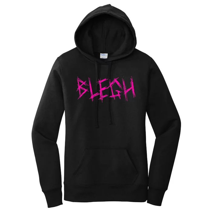 Blegh Funny Metalcore Vocalist Deathcore Women's Pullover Hoodie