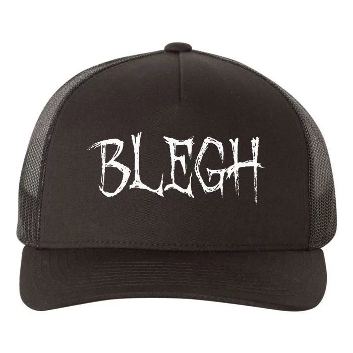 Blegh Funny Metalcore Vocalist Djent Deathcore Yupoong Adult 5-Panel Trucker Hat