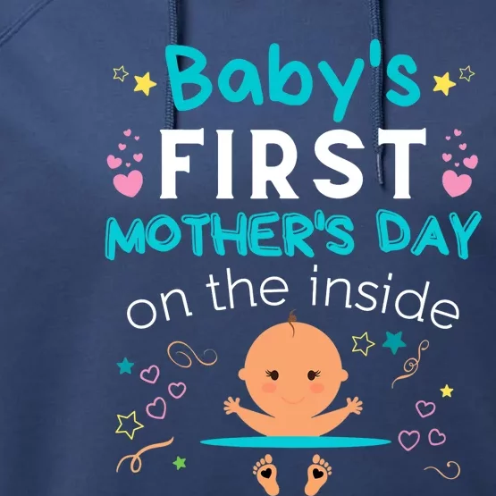 Baby's First Mother's Day On The Inside Boy Pregnant Mommy Performance Fleece Hoodie