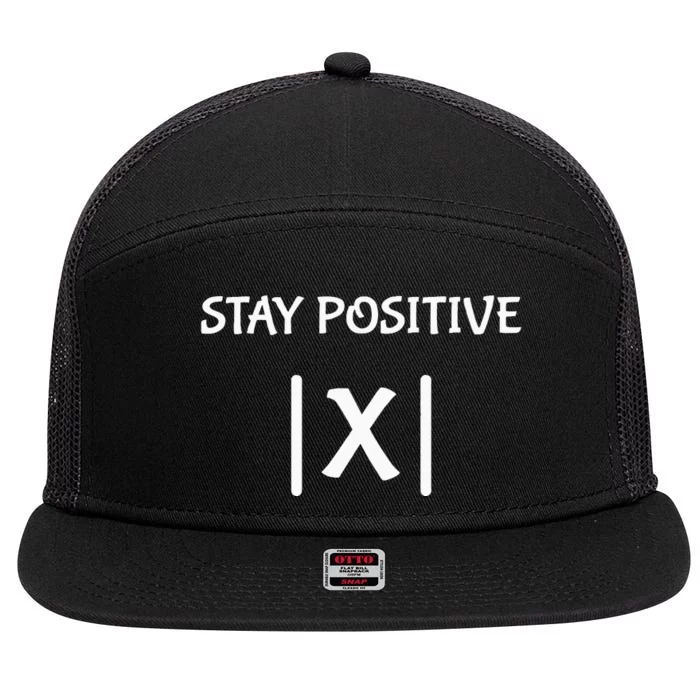 Best Funny Math Teacher Joke Fun Stay Positive 7 Panel Mesh Trucker Snapback Hat