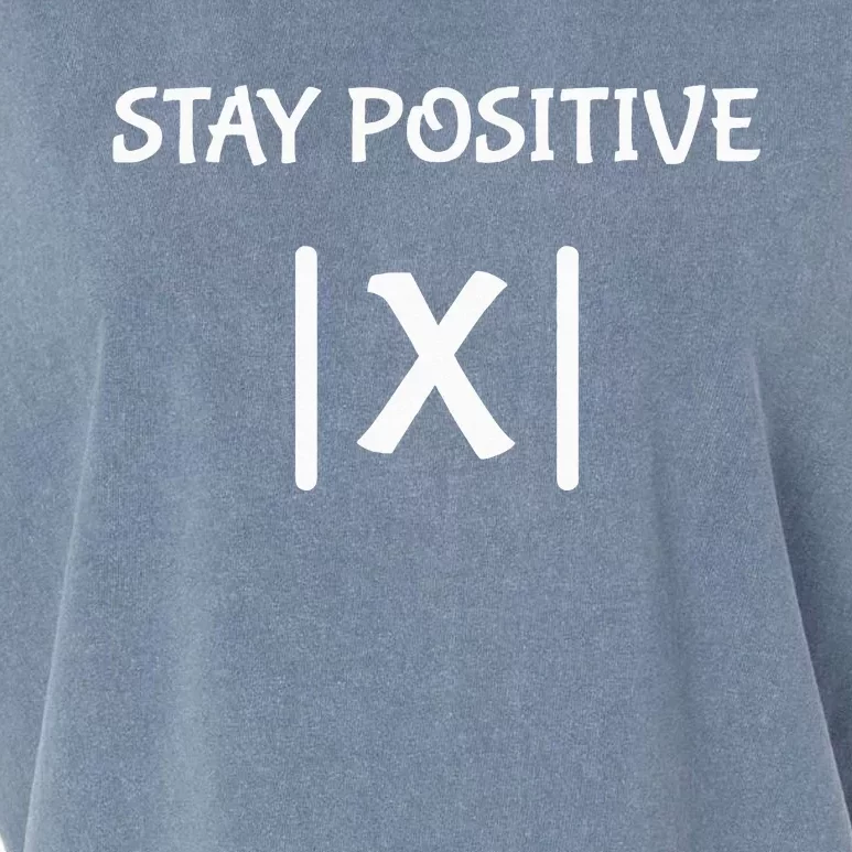 Best Funny Math Teacher Joke Fun Stay Positive Garment-Dyed Women's Muscle Tee