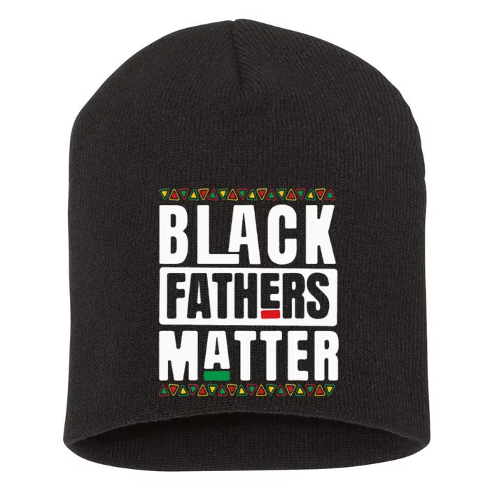 Black Fathers Matter Black History & African Roots Afro Short Acrylic Beanie