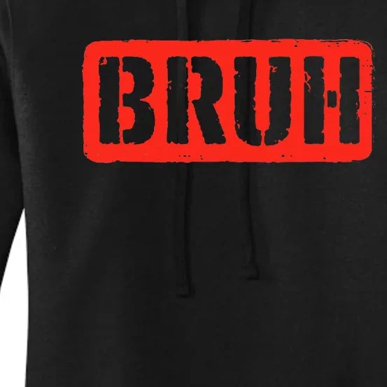 Bruh Funny Meme Saying Slang Brother Women's Pullover Hoodie