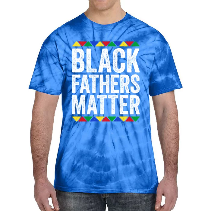 Black Fathers Matter Funny Gift Black Pride Gift Tie-Dye T-Shirt