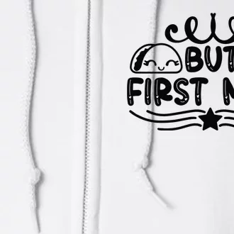 But First Milk Full Zip Hoodie