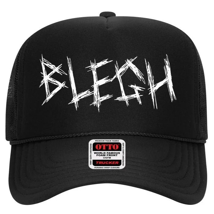 Blegh Funny Metalcore Vocalist Djent Deathcore High Crown Mesh Trucker Hat