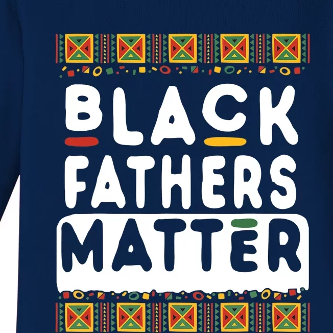 Black Fathers Matter Pride African American History Month Baby Long Sleeve Bodysuit