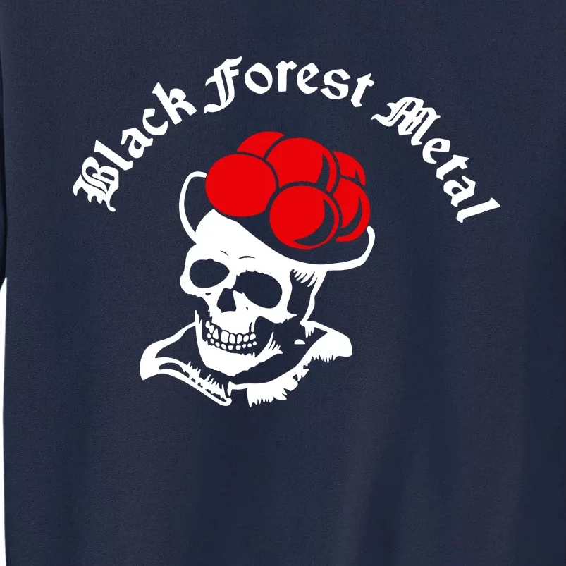 Black Forest Metal Tall Sweatshirt