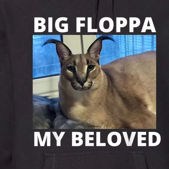 Big Floppa My Beloved Caracal Cat Meme Premium Hoodie