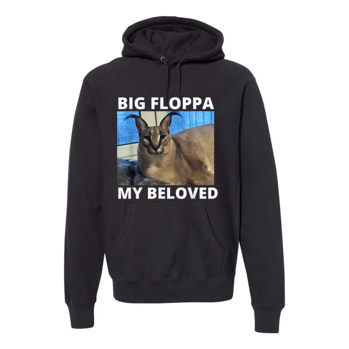 Big Floppa My Beloved Caracal Cat Meme Premium Hoodie