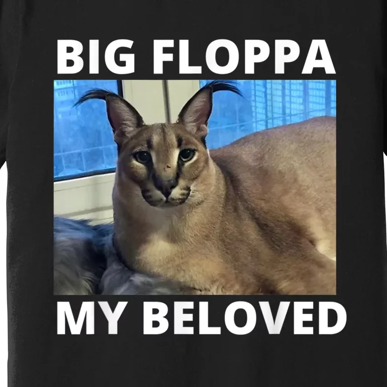 Big Floppa My Beloved Caracal Cat Meme Premium T-Shirt