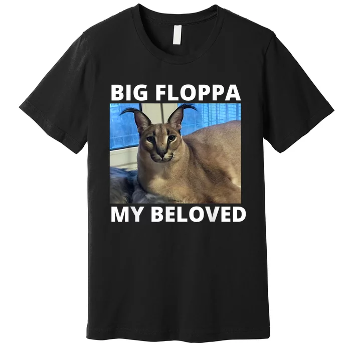 Big Floppa My Beloved Caracal Cat Meme Premium T-Shirt