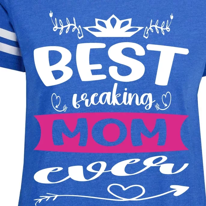 Best Freaking Mom Ever Enza Ladies Jersey Football T-Shirt