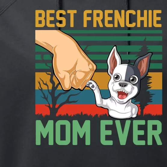 Best Frenchie Mom Ever Performance Fleece Hoodie