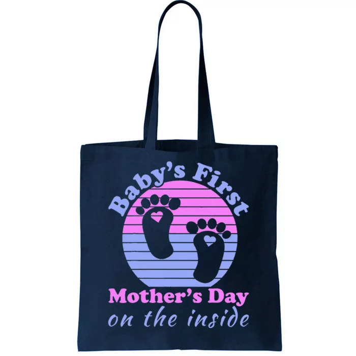 Baby's First Mother's Day On The Inside Pregnant Mom Mommy Tote Bag