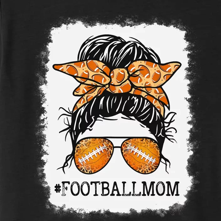 Bleached Football Mom Messy Bun Wo Player Mom Mothers Day ChromaSoft Performance T-Shirt