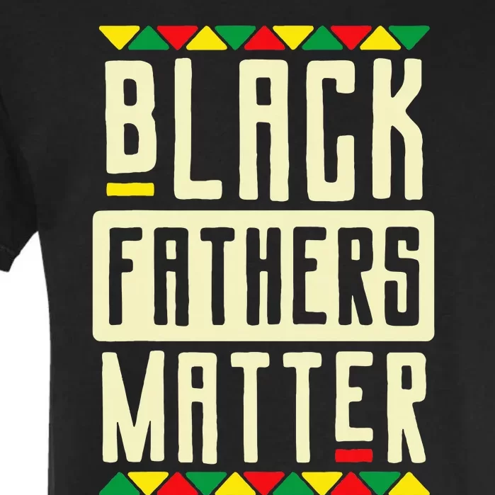 Black Fathers Matter Blm Pride African American Dad Garment-Dyed Heavyweight T-Shirt