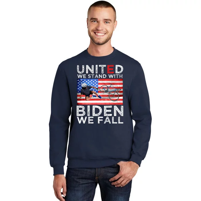 Biden Falling Memes United We Stand With Biden We Fall Funny Sweatshirt