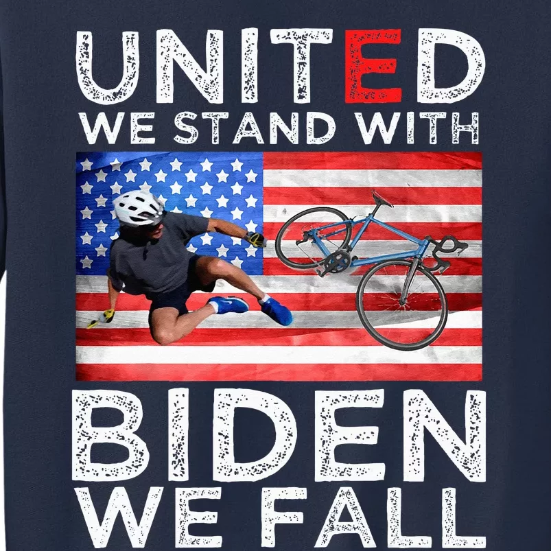 Biden Falling Memes United We Stand With Biden We Fall Funny Sweatshirt