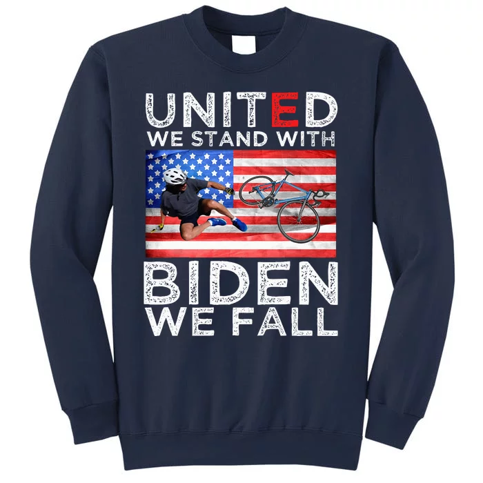 Biden Falling Memes United We Stand With Biden We Fall Funny Sweatshirt