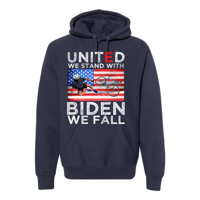 Biden Falling Memes United We Stand With Biden We Fall Funny Premium Hoodie