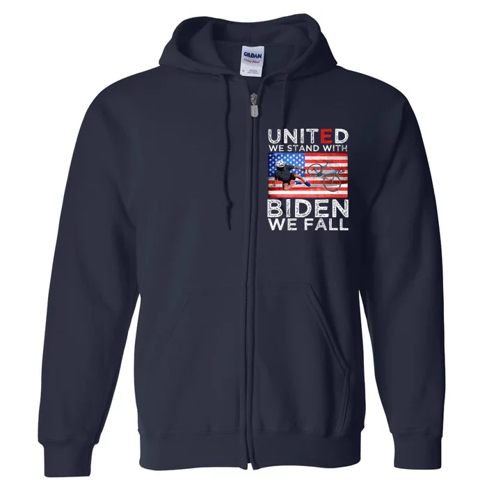 Biden Falling Memes United We Stand With Biden We Fall Funny Full Zip Hoodie