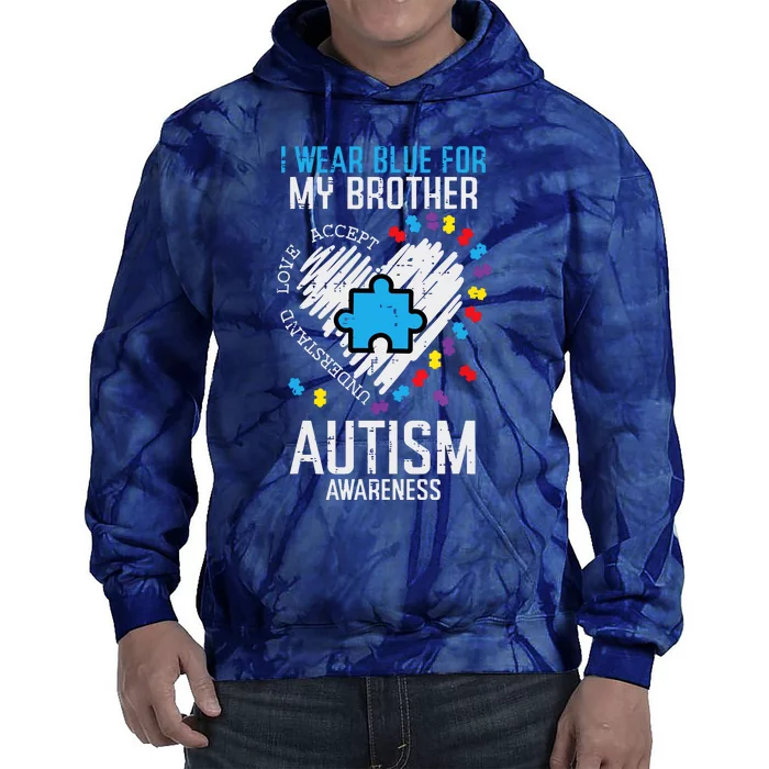 Blue For My Brother Autism Awareness Family Sister Sibling Tie Dye Hoodie