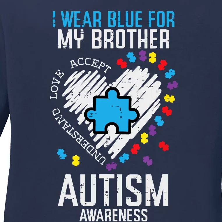 Blue For My Brother Autism Awareness Family Sister Sibling Ladies Long Sleeve Shirt