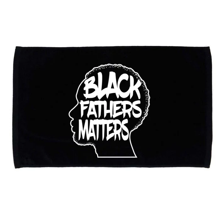 Black Fathers Matter Africanamerican Dad Family Gift Microfiber Hand Towel