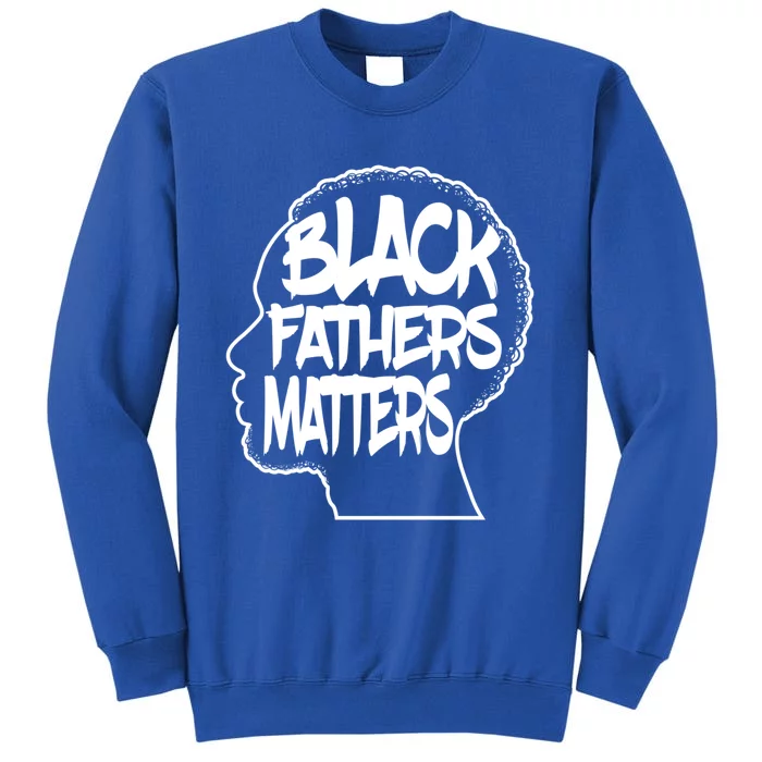 Black Fathers Matter Africanamerican Dad Family Gift Sweatshirt