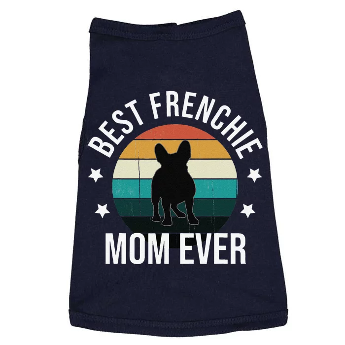 Best Frenchie Mom Ever French Bulldog Mothers Day Gift Idea Doggie Tank