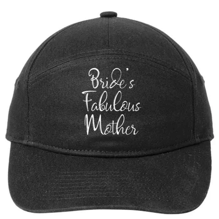 BrideS Fabulous Mother Matching Family Bridal Party 7-Panel Snapback Hat