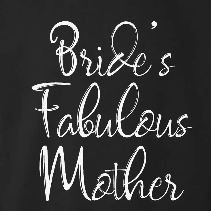 BrideS Fabulous Mother Matching Family Bridal Party Toddler Hoodie