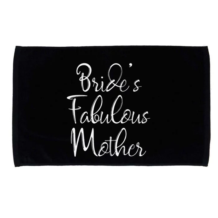 BrideS Fabulous Mother Matching Family Bridal Party Microfiber Hand Towel