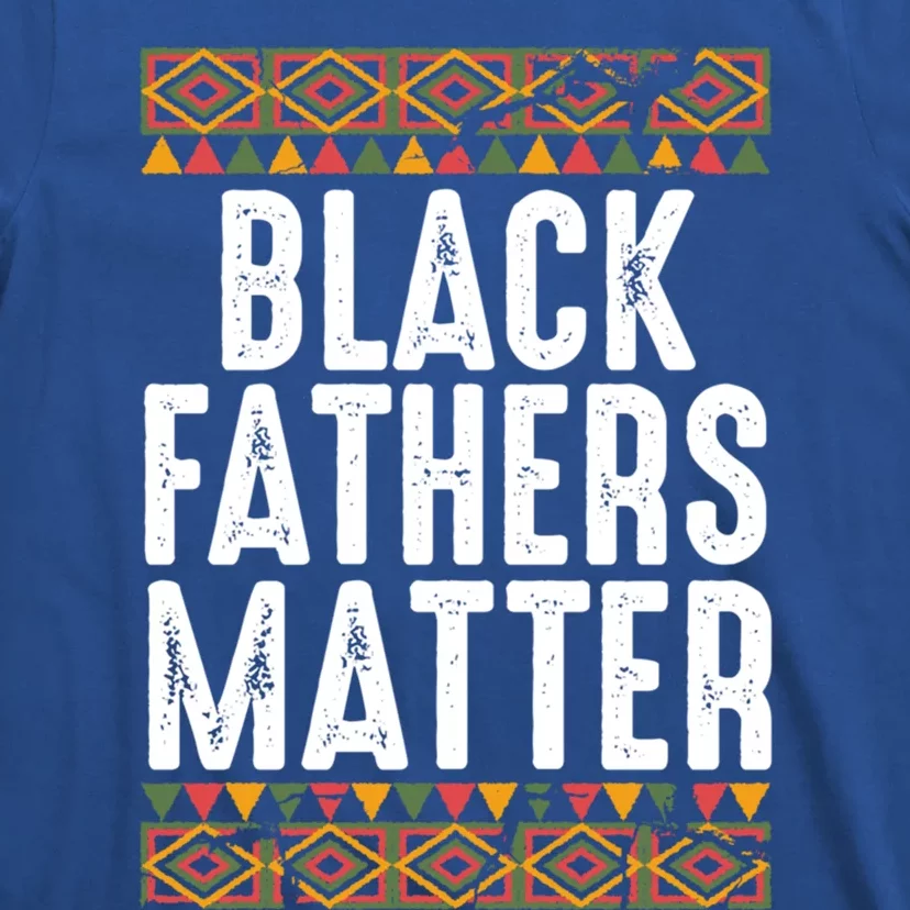 Black Fathers Matter Funny Black Dad African American Daddy Cool Gift T-Shirt